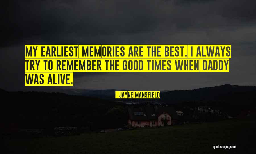 The Best Memories Quotes By Jayne Mansfield The Best Memories Quotes By Jayne Mansfield