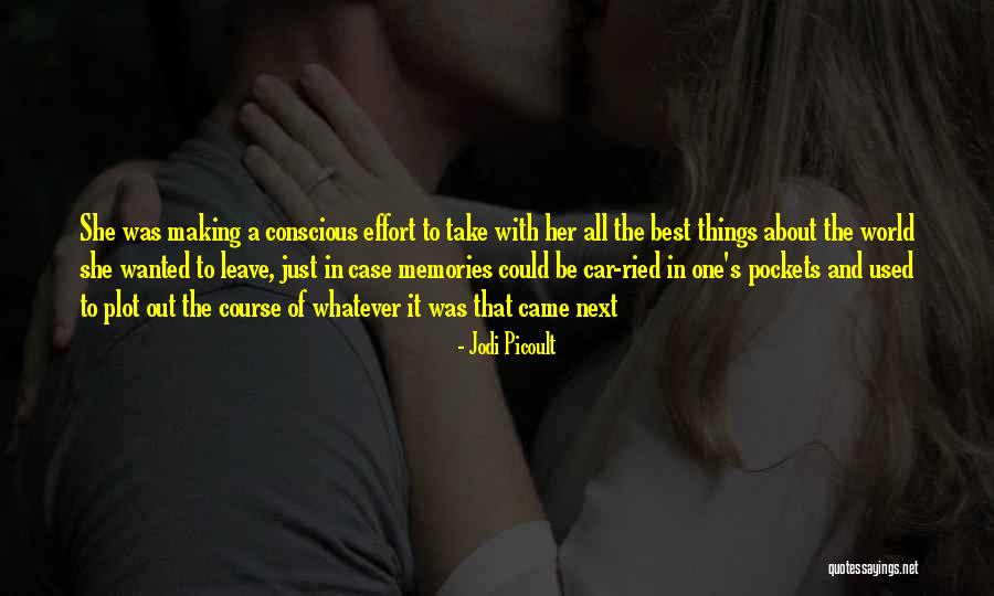 The Best Memories Quotes By Jodi Picoult The Best Memories Quotes By Jodi Picoult