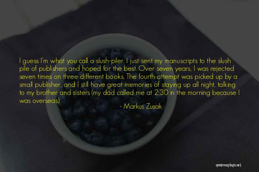 The Best Memories Quotes By Markus Zusak The Best Memories Quotes By Markus Zusak