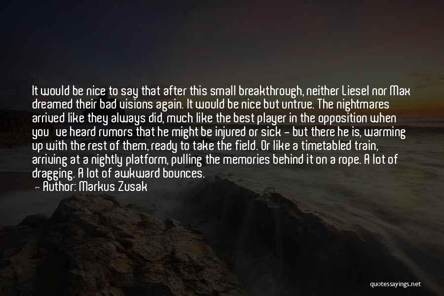 The Best Memories Quotes By Markus Zusak