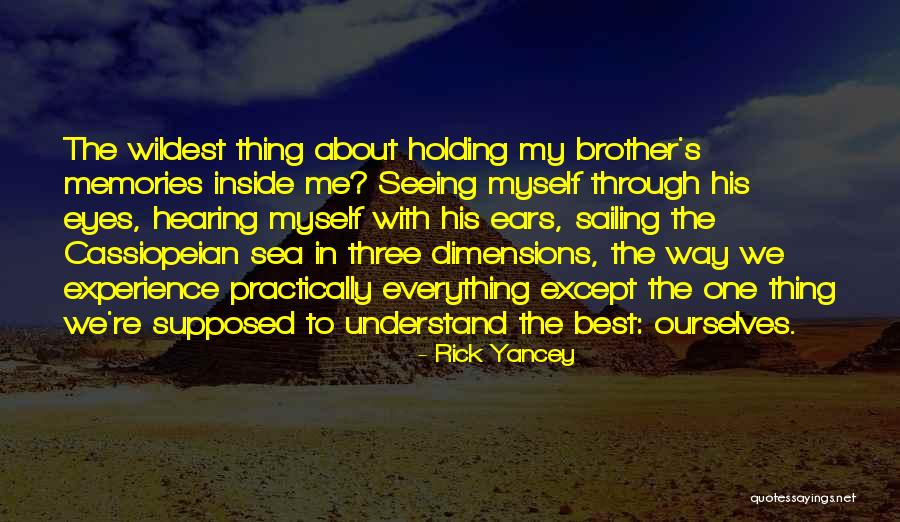 The Best Memories Quotes By Rick Yancey The Best Memories Quotes By Rick Yancey