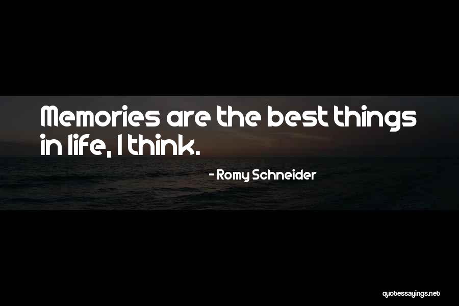 The Best Memories Quotes By Romy Schneider The Best Memories Quotes By Romy Schneider