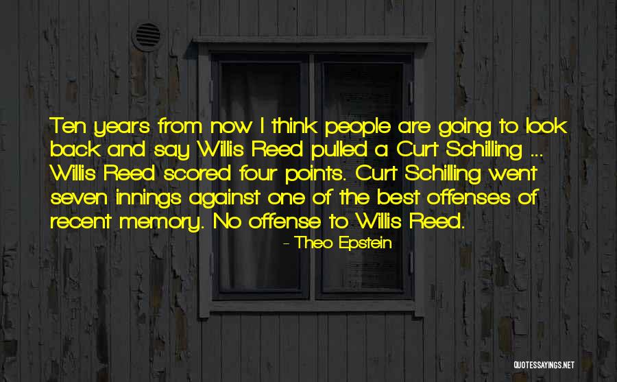 The Best Memories Quotes By Theo Epstein The Best Memories Quotes By Theo Epstein