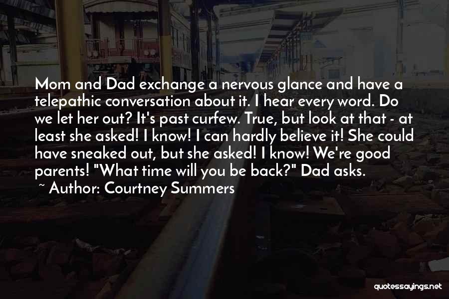 The Best Mom And Dad Quotes By Courtney Summers