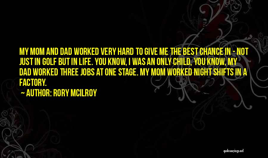 The Best Mom And Dad Quotes By Rory McIlroy