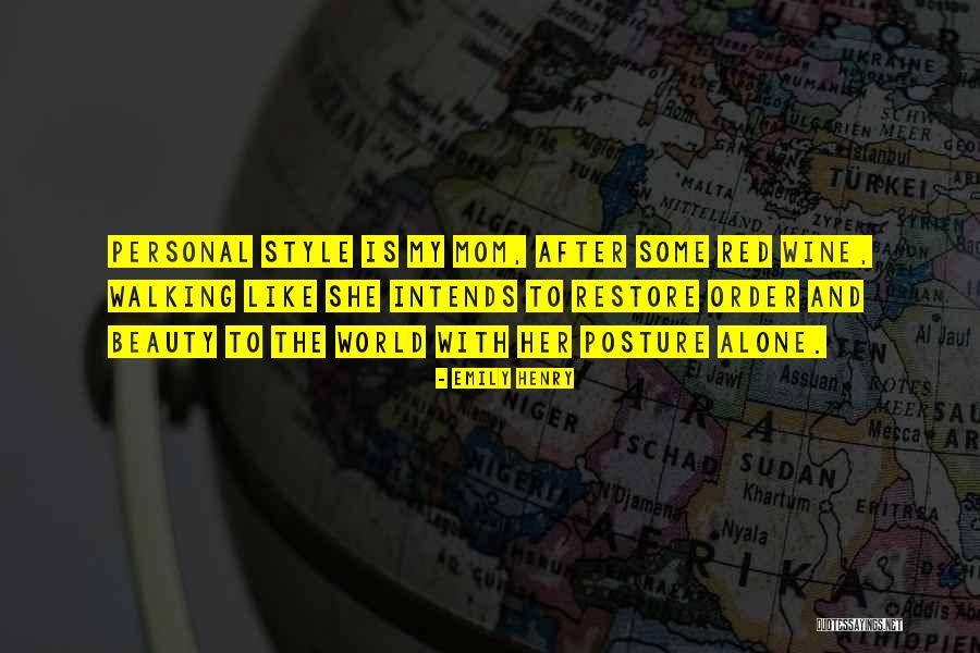 The Best Mom In The World Quotes By Emily Henry The Best Mom In The World Quotes By Emily Henry