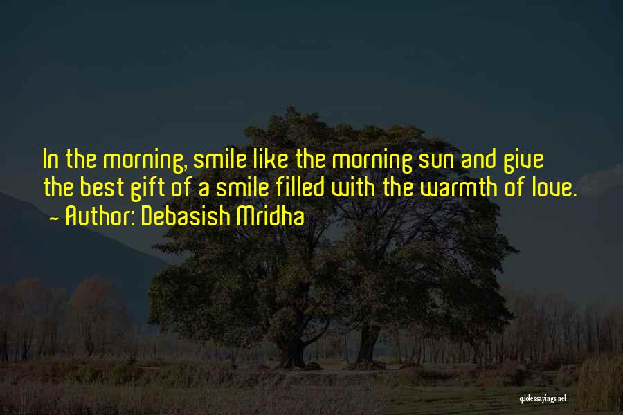 The Best Morning Inspirational Quotes By Debasish Mridha