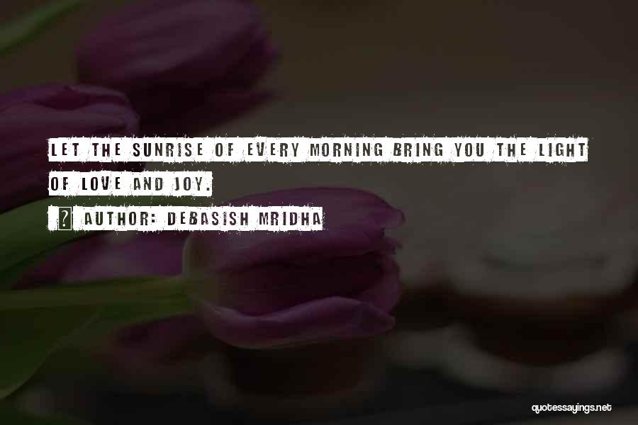 The Best Morning Inspirational Quotes By Debasish Mridha