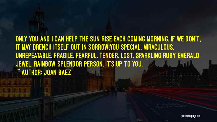 The Best Morning Inspirational Quotes By Joan Baez