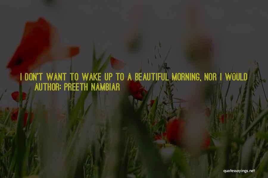 The Best Morning Inspirational Quotes By Preeth Nambiar