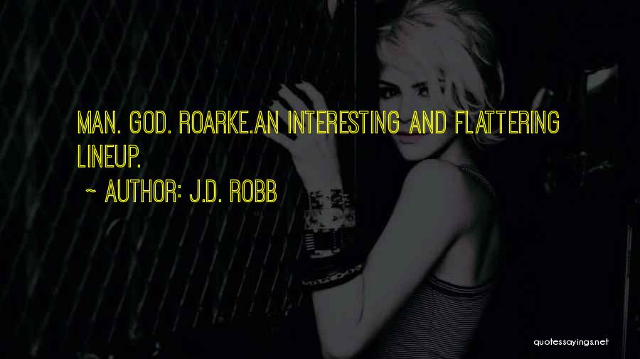 The Best Most Interesting Man Quotes By J.D. Robb