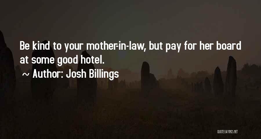 The Best Mother In Law Quotes By Josh Billings