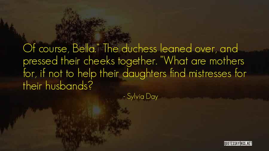The Best Mothers Day Quotes By Sylvia Day The Best Mothers Day Quotes By Sylvia Day