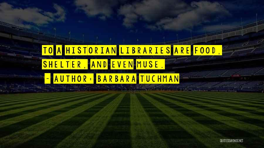 The Best Muse Quotes By Barbara Tuchman