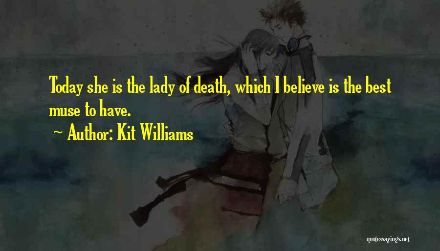 The Best Muse Quotes By Kit Williams