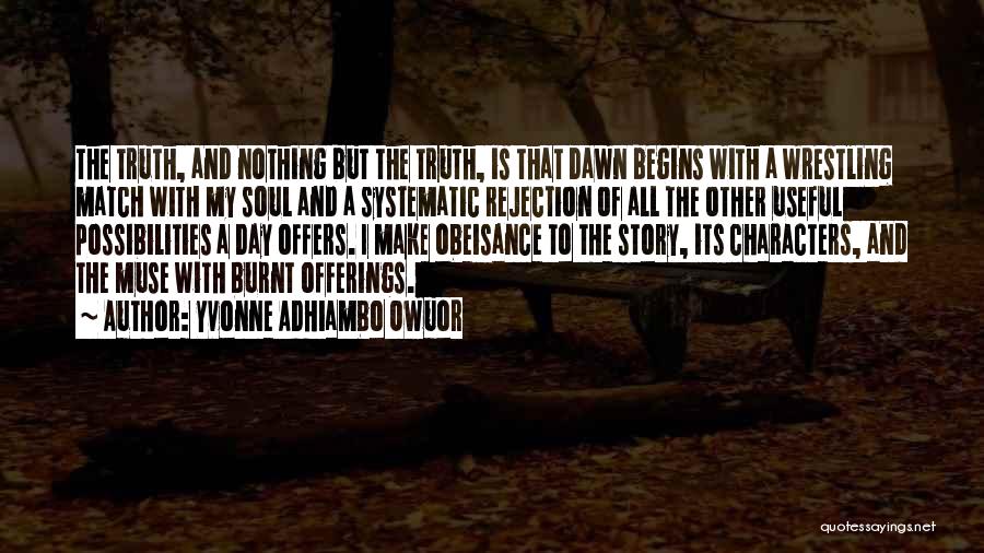 The Best Muse Quotes By Yvonne Adhiambo Owuor The Best Muse Quotes By Yvonne Adhiambo Owuor
