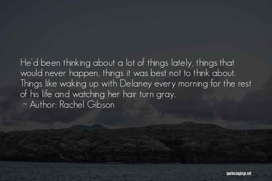 The Best Never Rest Quotes By Rachel Gibson