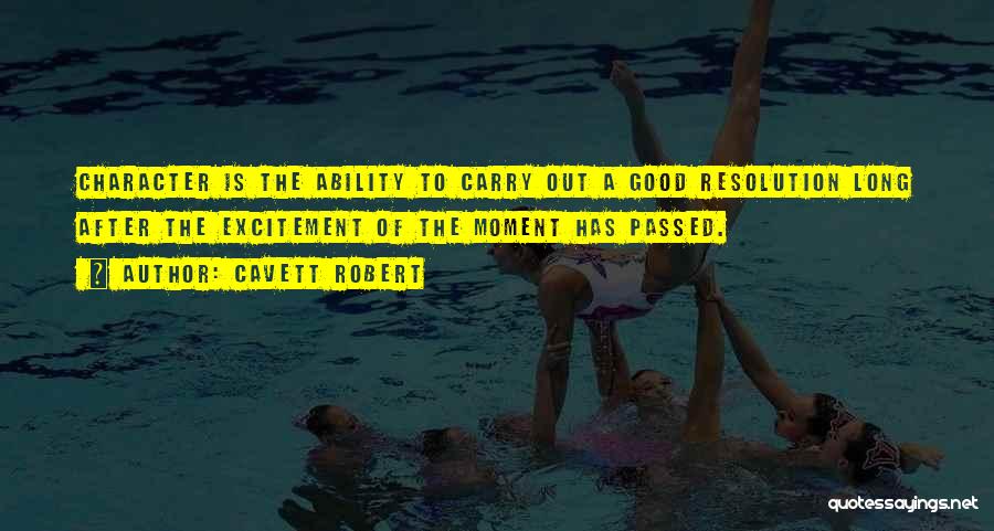 The Best New Years Resolution Quotes By Cavett Robert