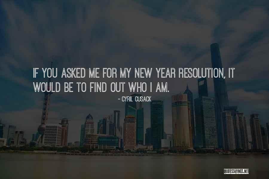 The Best New Years Resolution Quotes By Cyril Cusack The Best New Years Resolution Quotes By Cyril Cusack