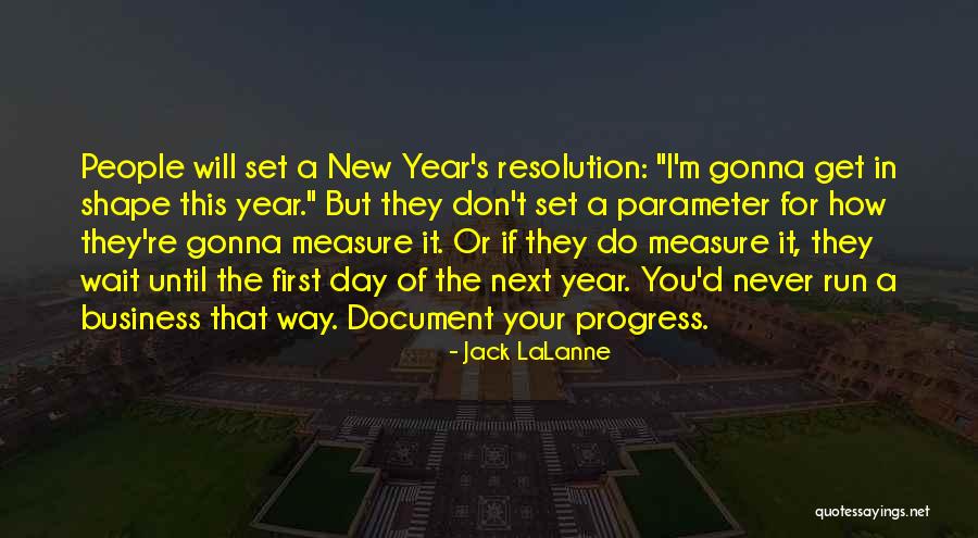 The Best New Years Resolution Quotes By Jack LaLanne The Best New Years Resolution Quotes By Jack LaLanne