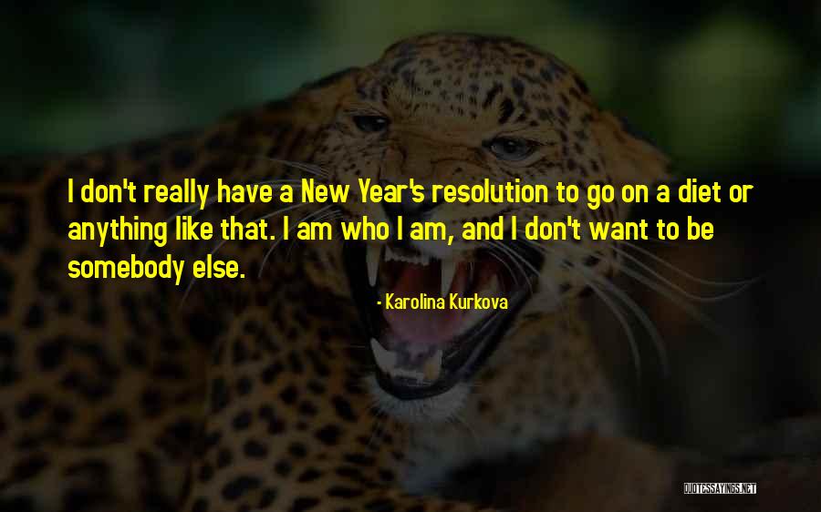 The Best New Years Resolution Quotes By Karolina Kurkova The Best New Years Resolution Quotes By Karolina Kurkova