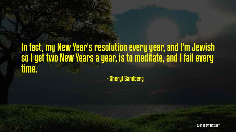 The Best New Years Resolution Quotes By Sheryl Sandberg The Best New Years Resolution Quotes By Sheryl Sandberg
