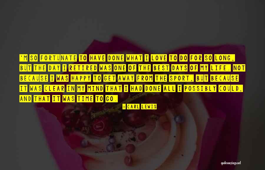 The Best Of All Time Love Quotes By Carl Lewis The Best Of All Time Love Quotes By Carl Lewis
