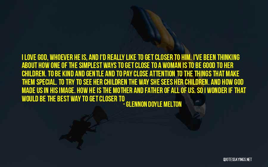 The Best Of All Time Love Quotes By Glennon Doyle Melton The Best Of All Time Love Quotes By Glennon Doyle Melton