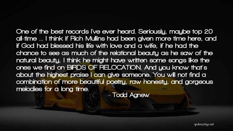 The Best Of All Time Love Quotes By Todd Agnew The Best Of All Time Love Quotes By Todd Agnew