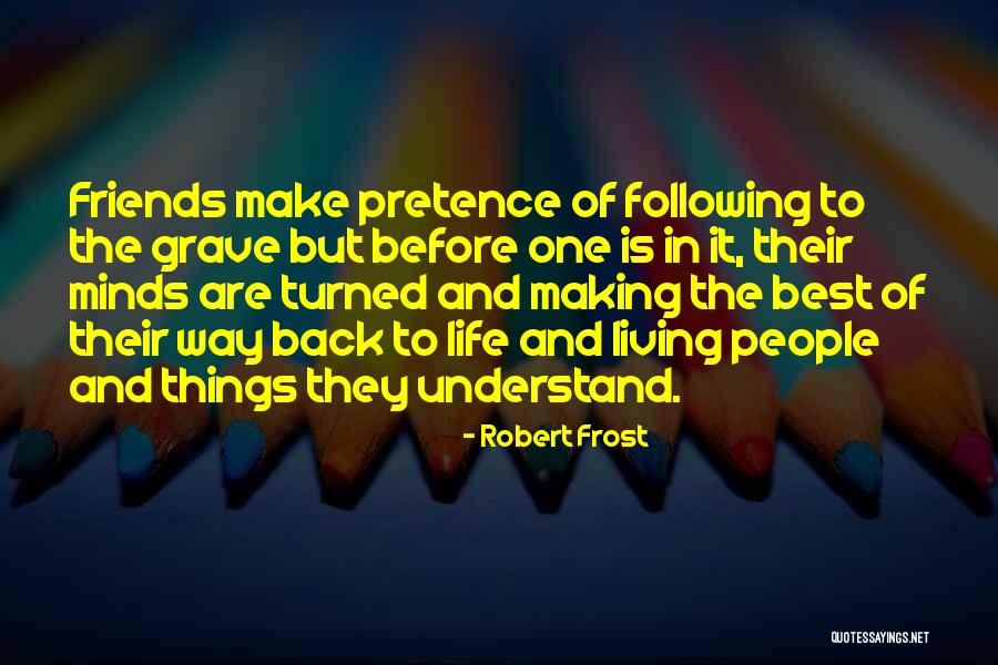 The Best Of Friendship Quotes By Robert Frost