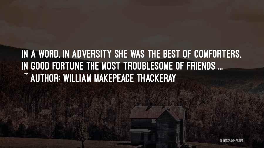 The Best Of Friendship Quotes By William Makepeace Thackeray