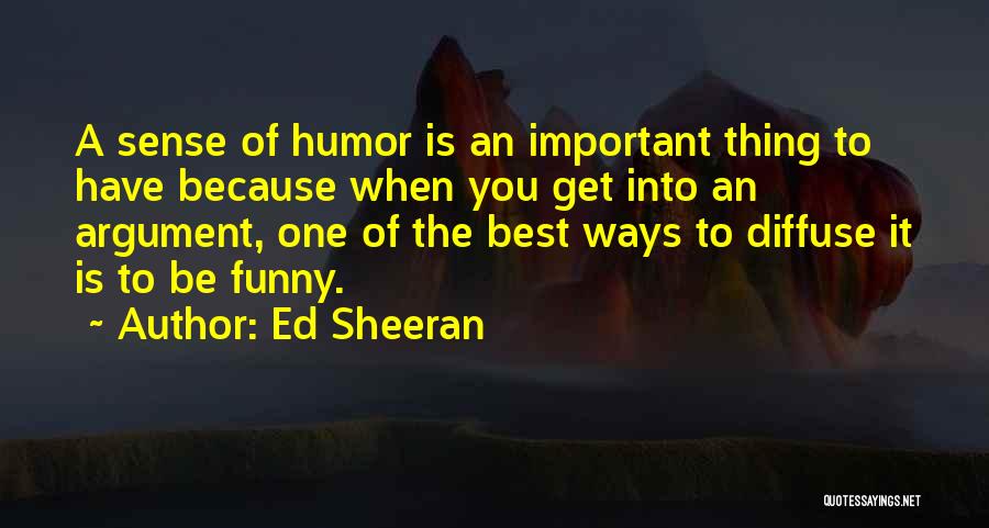 The Best Of Funny Quotes By Ed Sheeran