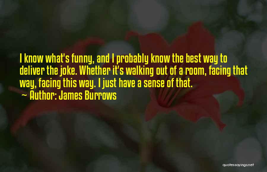 The Best Of Funny Quotes By James Burrows