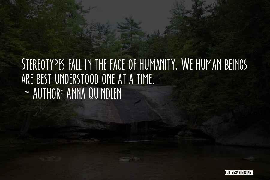 The Best Of Humanity Quotes By Anna Quindlen