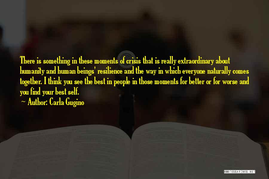 The Best Of Humanity Quotes By Carla Gugino