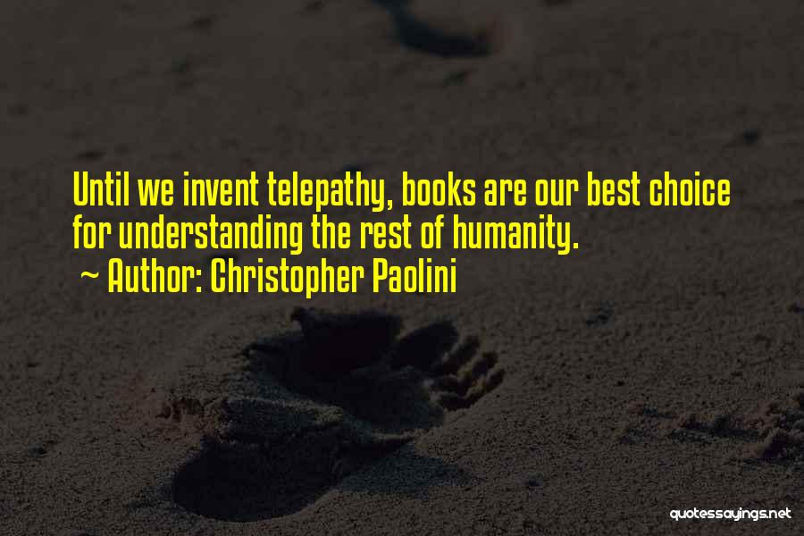 The Best Of Humanity Quotes By Christopher Paolini