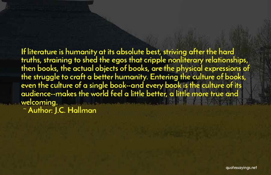 The Best Of Humanity Quotes By J.C. Hallman