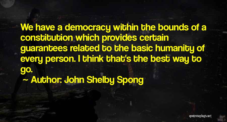 The Best Of Humanity Quotes By John Shelby Spong