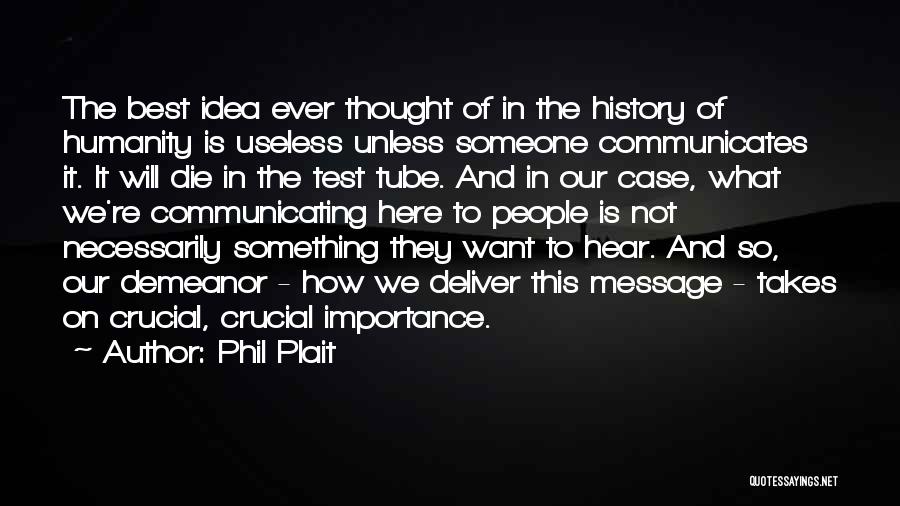 The Best Of Humanity Quotes By Phil Plait