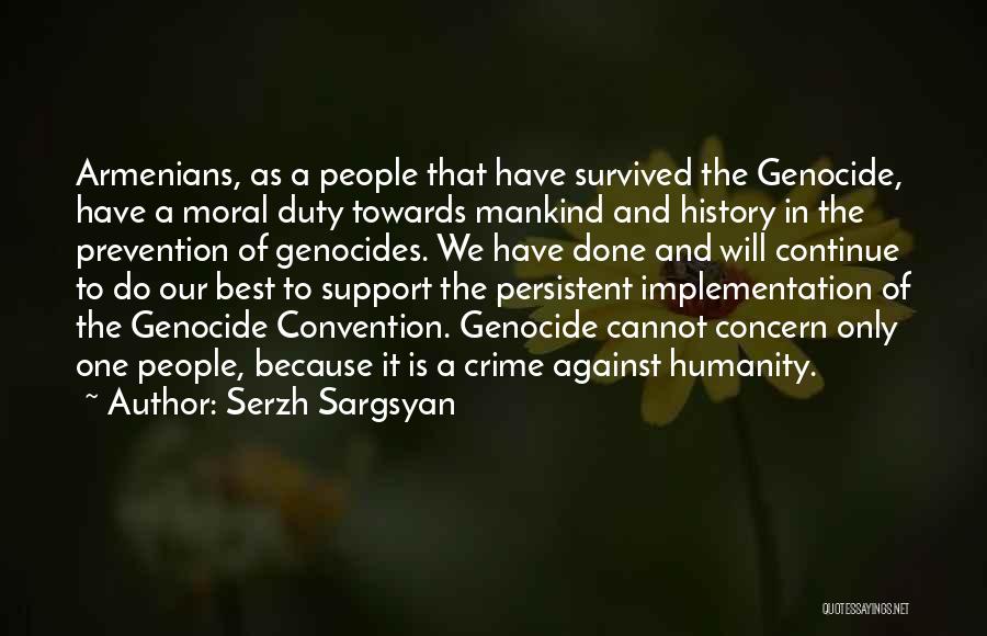 The Best Of Humanity Quotes By Serzh Sargsyan