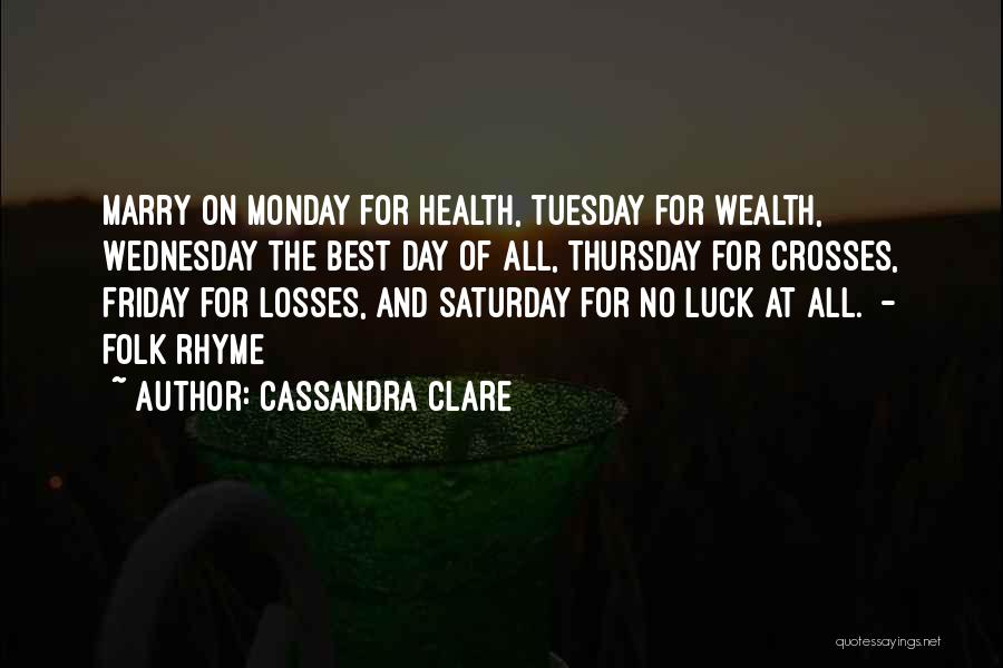 The Best Of Luck Quotes By Cassandra Clare