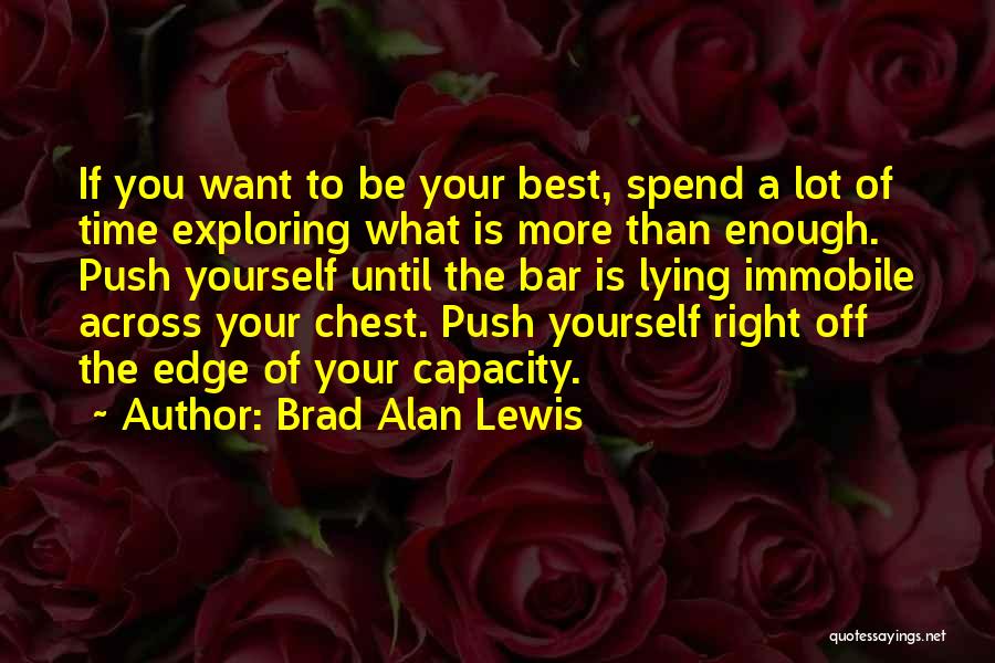 The Best Of Motivational Quotes By Brad Alan Lewis