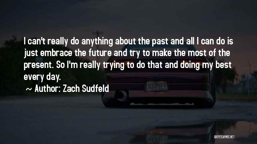 The Best Of Motivational Quotes By Zach Sudfeld