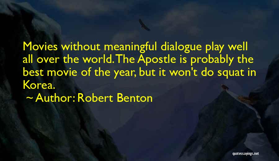 The Best Of Movie Quotes By Robert Benton