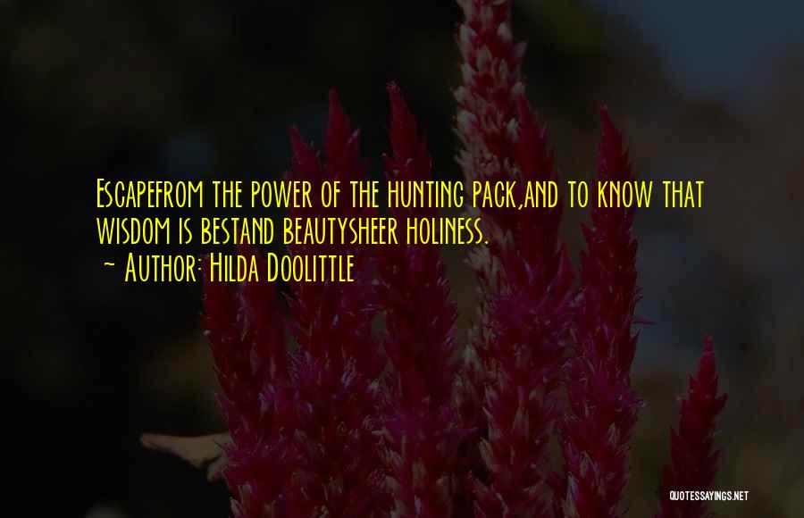 The Best Of Wisdom Quotes By Hilda Doolittle