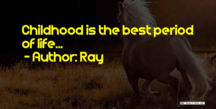 The Best Of Wisdom Quotes By Ray