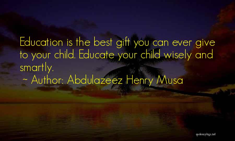 The Best Of You Quotes By Abdulazeez Henry Musa