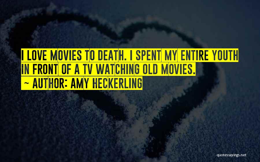 The Best Of Youth Movie Quotes By Amy Heckerling