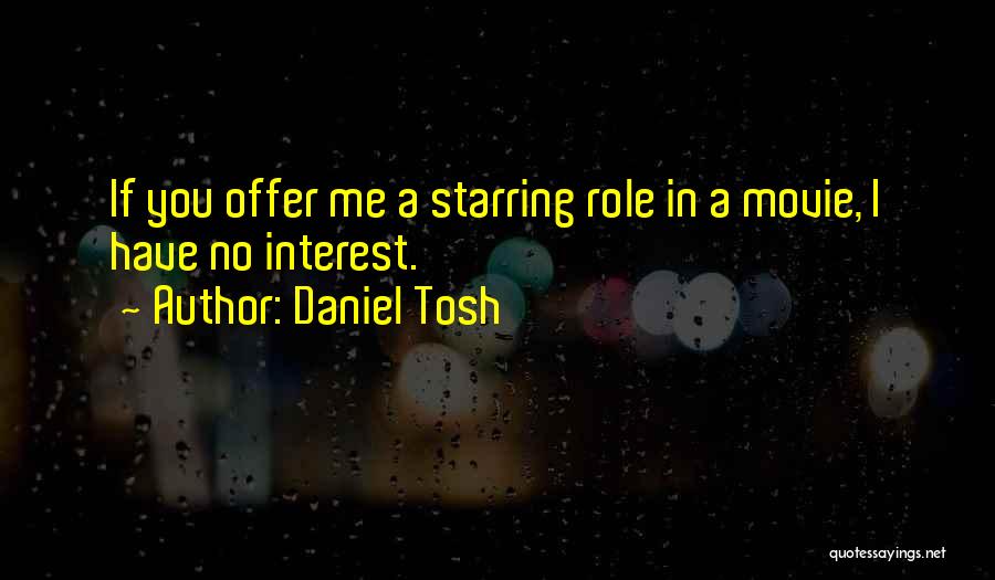 The Best Offer Movie Quotes By Daniel Tosh