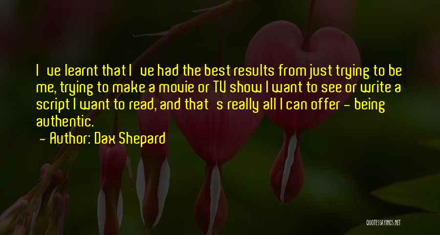 The Best Offer Movie Quotes By Dax Shepard